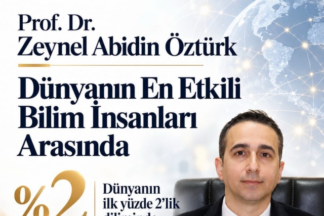 *Prof. Dr. Zeynel Abidin Öztürk dünyanın en etkili bilim insanları arasında*