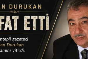 Gazeteci Erhan Durukan hayatını kaybetti
